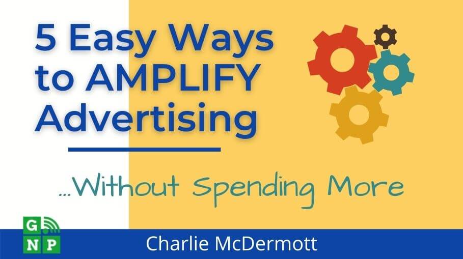 5 Easy Ways to AMPLIFY Advertising