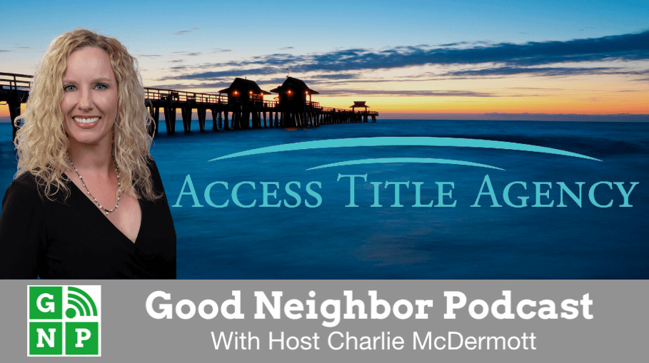 Good Neighbor Podcast with Access Title Agency