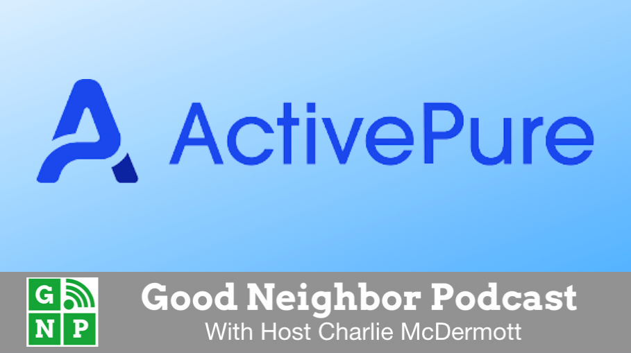 Good Neighbor Podcast with ActivePure Technology