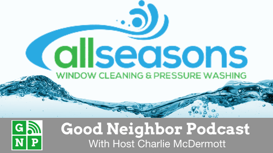 Good Neighbor Podcast with All Seasons Cleaning