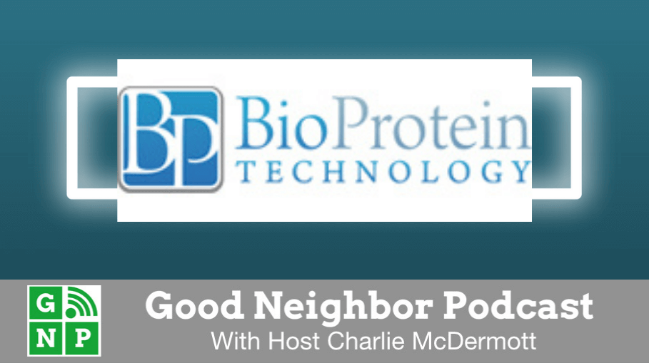 Good Neighbor Podcast with BioProtein Technology