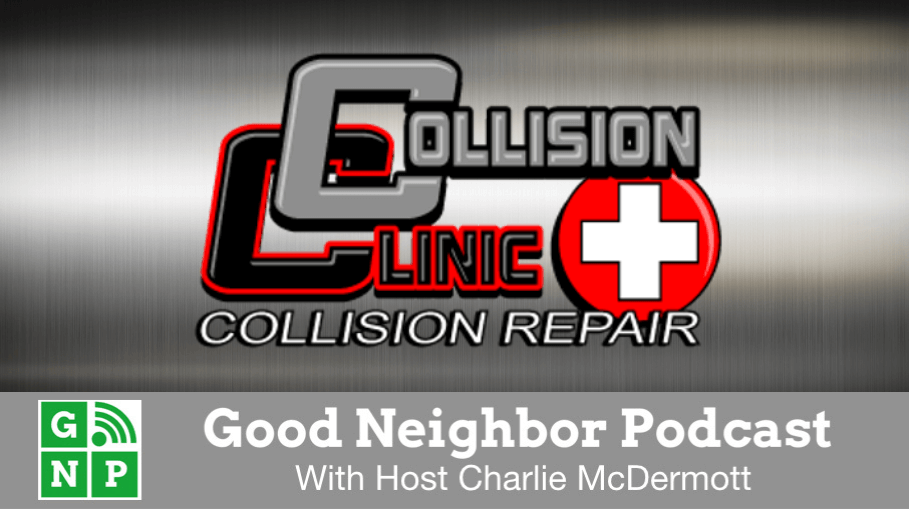 Good Neighbor Podcast with Collision Clinic