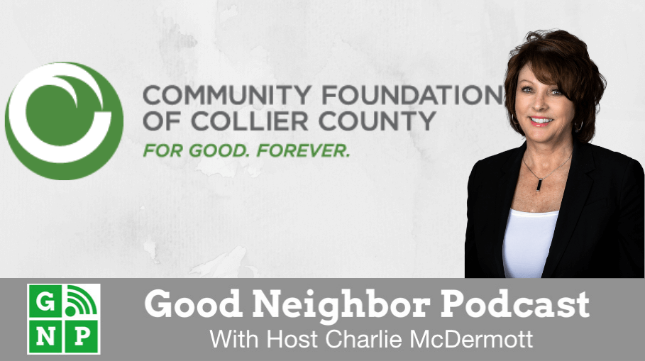 Good Neighbor Podcast with Community Foundation of Collier County