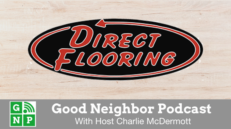 Good Neighbor Podcast with Direct Flooring