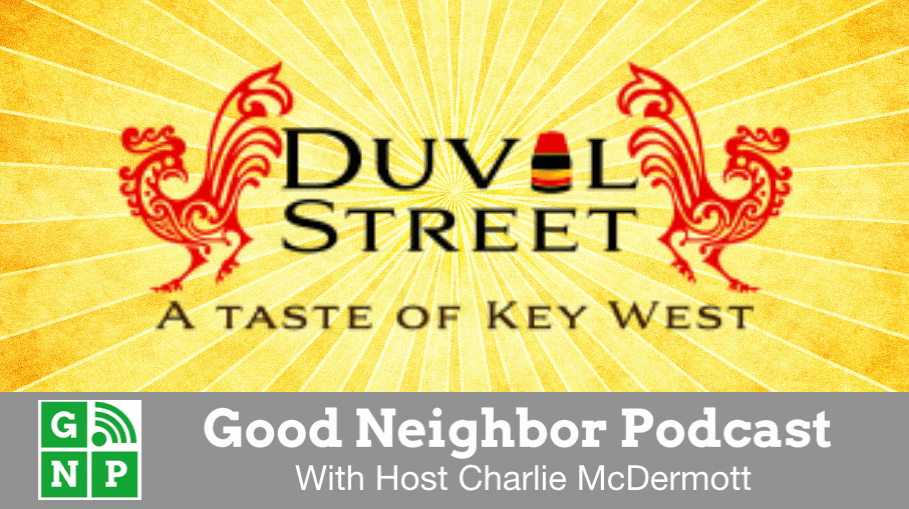 Good Neighbor Podcast with Duval Street