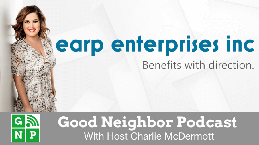 Good Neighbor Podcast with Earp Enterprises