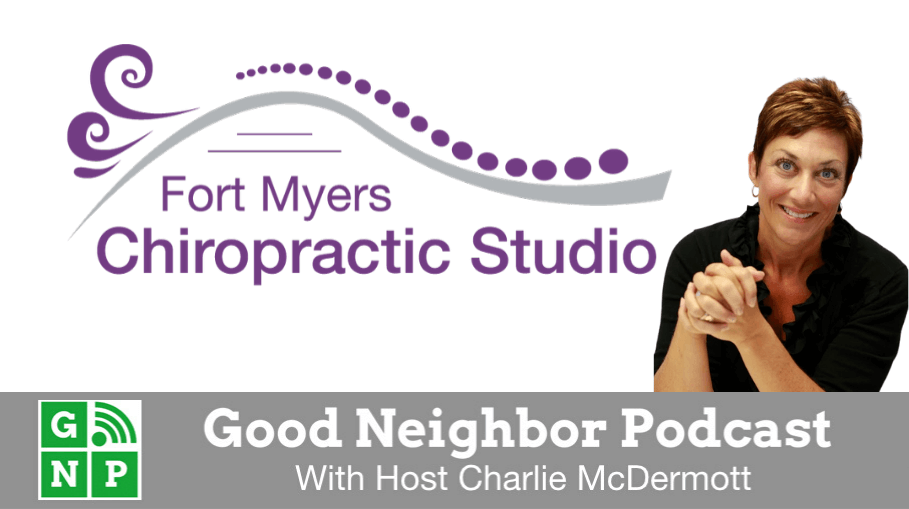 Good Neighbor Podcast with Fort Myers Chiropractic Studio