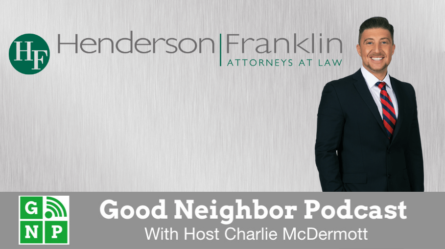 Good Neighbor Podcast with Henderson Franklin Law