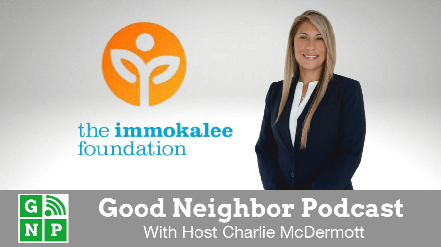 Good Neighbor Podcast with Immokalee Foundation