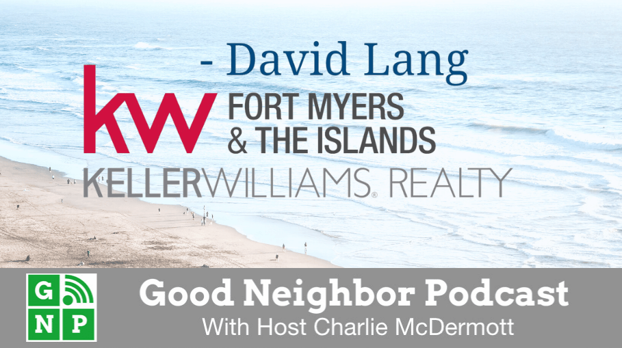 Good Neighbor Podcast with Keller Williams Ft Myers