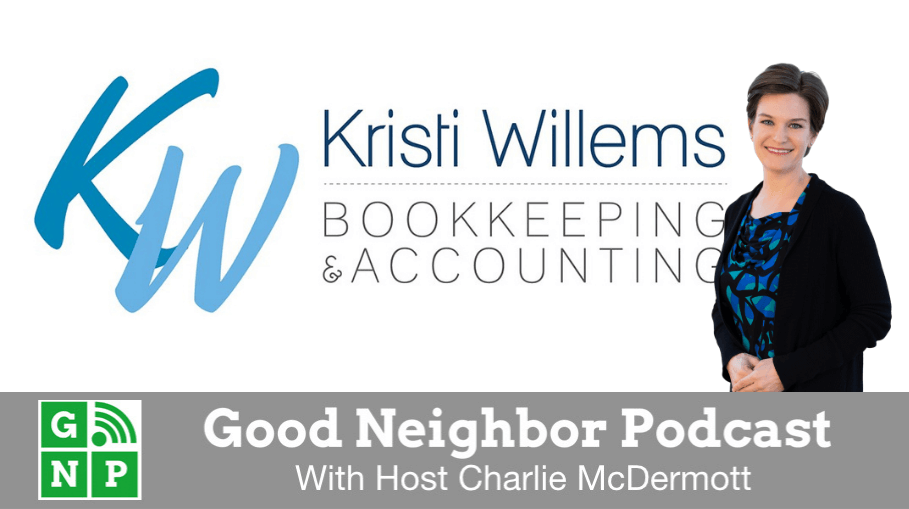 Good Neighbor Podcast with Kristi Willems Bookkeeping & Accounting