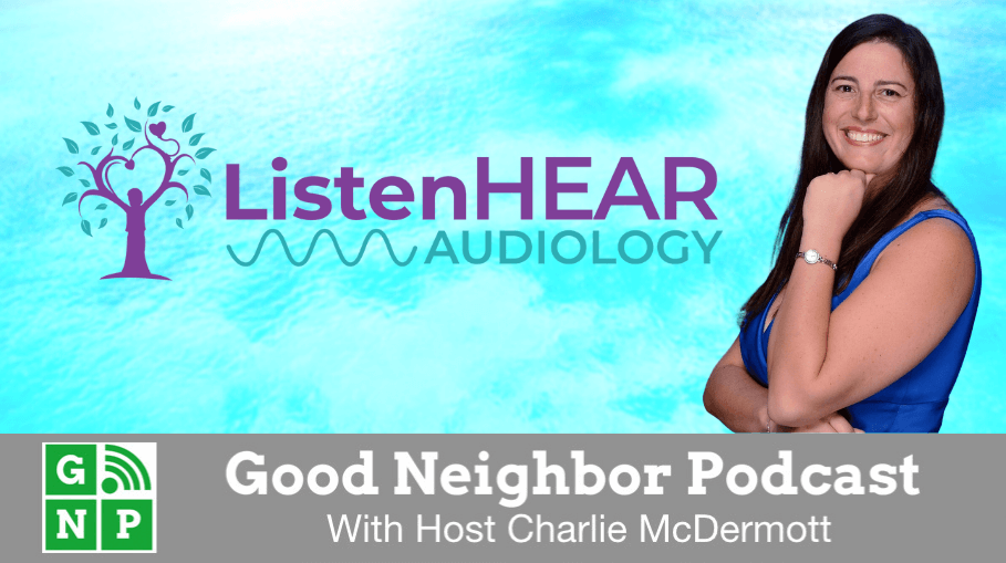 Good Neighbor Podcast with ListenHEAR
