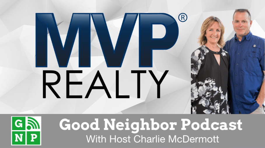 Good Neighbor Podcast with MVP Realty