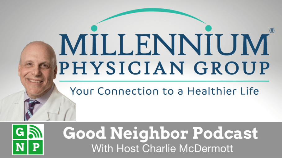 Good Neighbor Podcast with Millenium Physician Group
