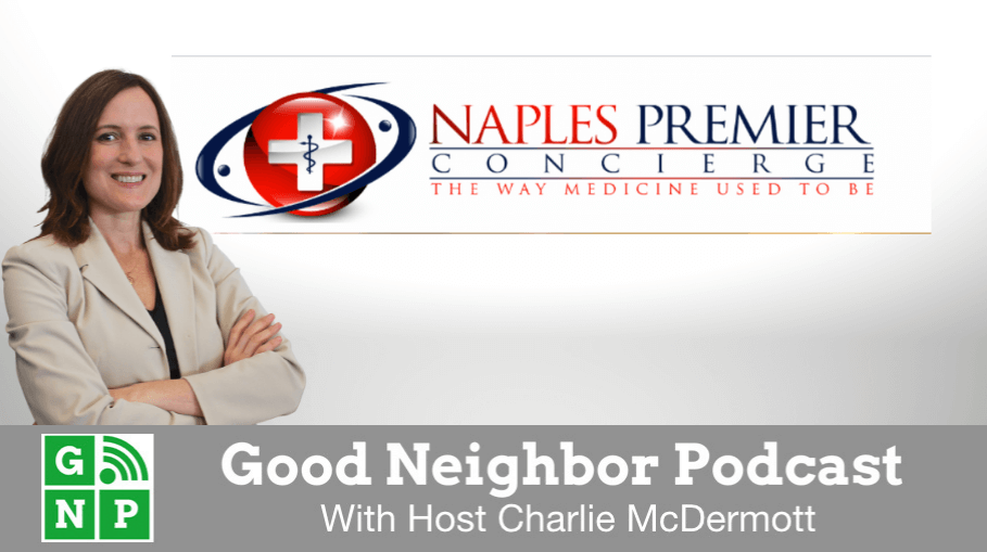 Good Neighbor Podcast with Naples Premier Concierge