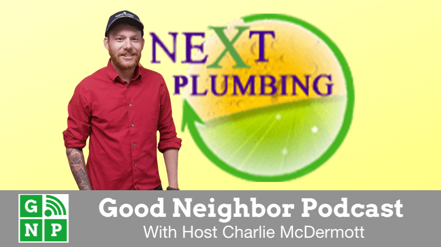 Good Neighbor Podcast with NEXT Plumbing
