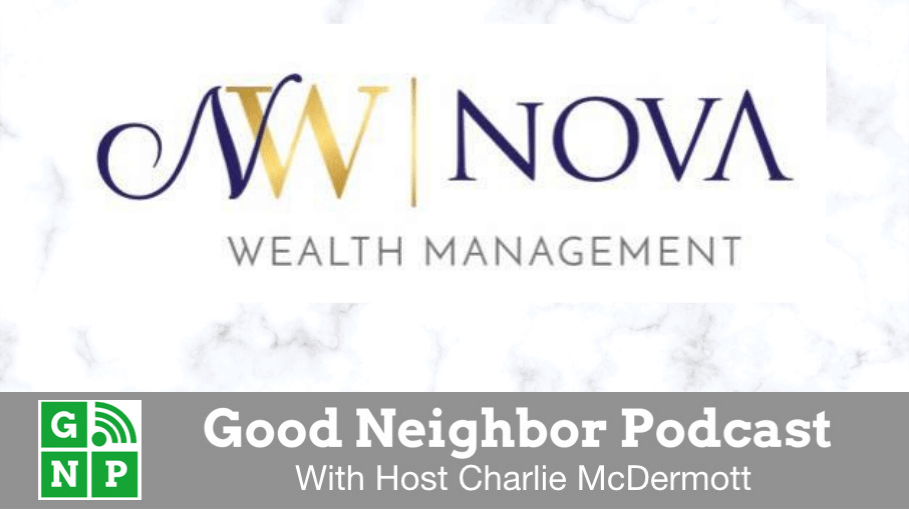 Good Neighbor Podcast with Nova Wealth Management