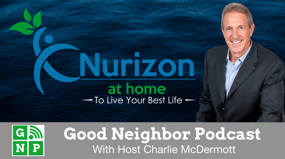 Good Neighbor Podcast with Nurizon at Home