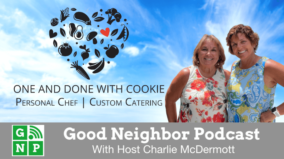 Good Neighbor Podcast with One and Done with Cookie
