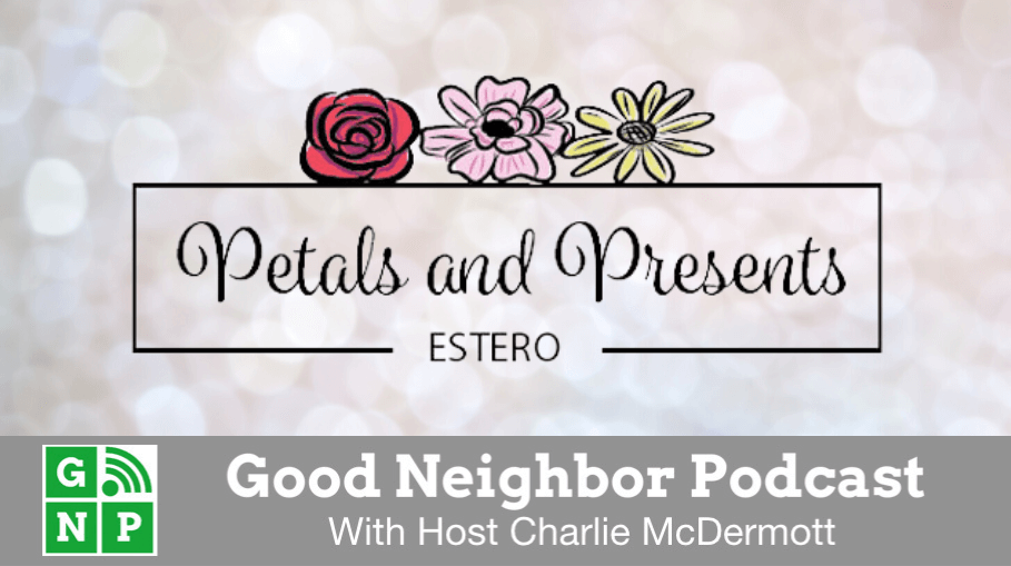 Good Neighbor Podcast with Petals & Presents