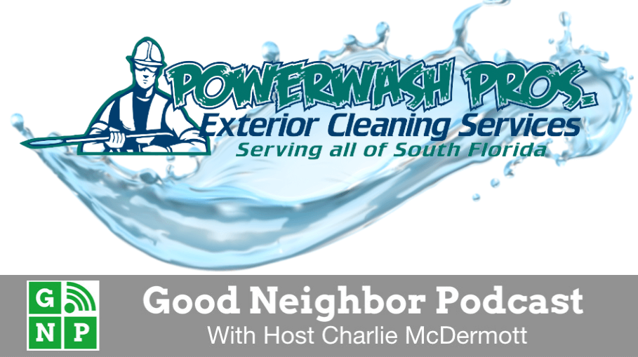 Good Neighbor Podcast with Powerwash Pros
