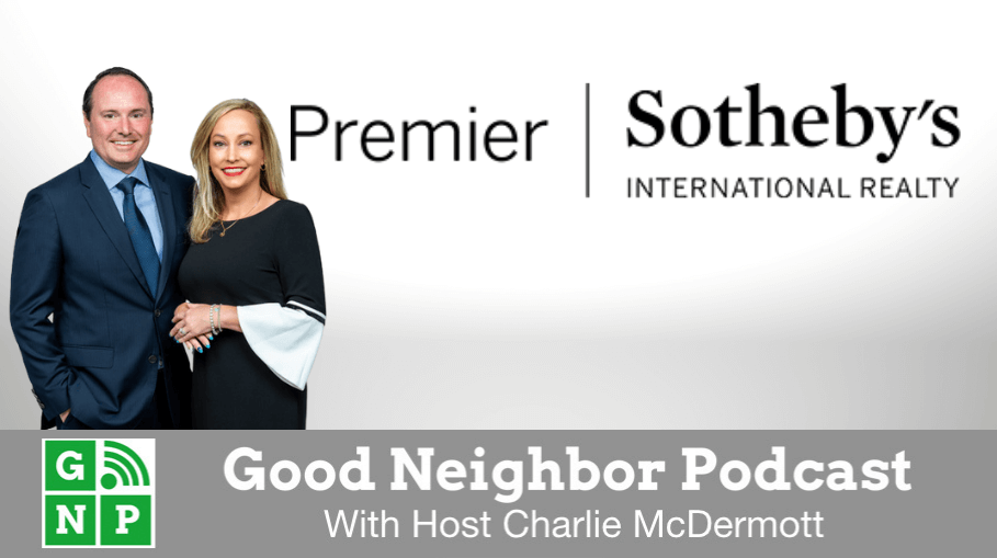 Good Neighbor Podcast with Premier Sotheby's International Realty