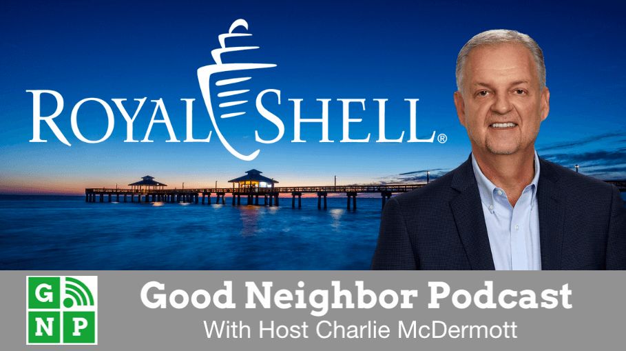 Good Neighbor Podcast with Royal Shell Real Estate