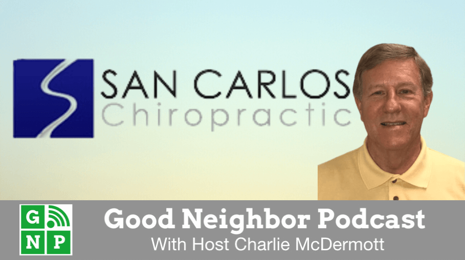 Good Neighbor Podcast with San Carlos Chiropractic