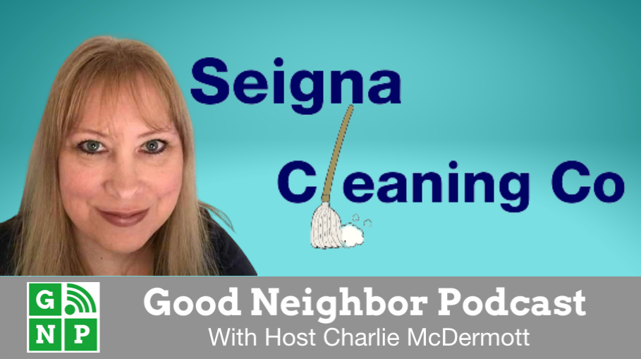Good Neighbor Podcast with Seigna Cleaning