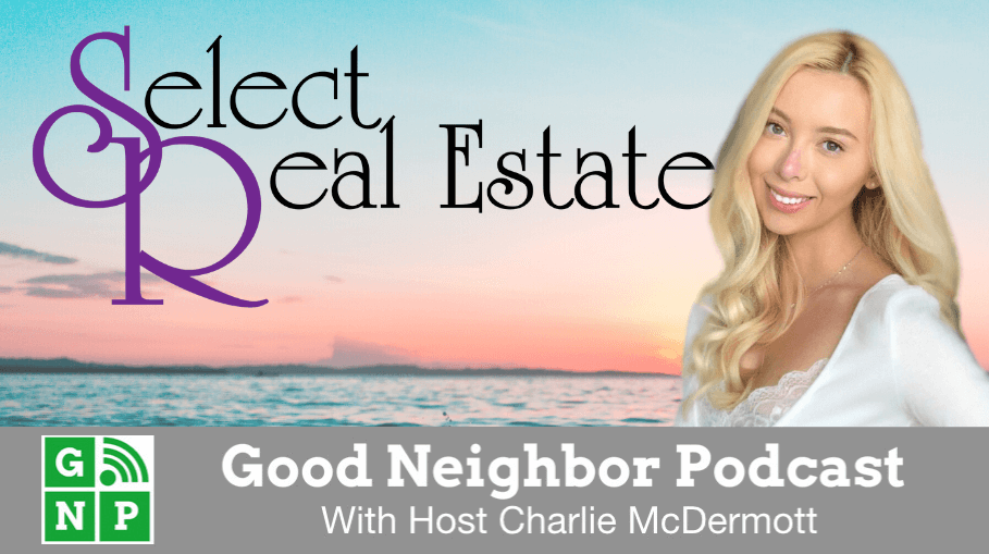 Good Neighbor Podcast with Select Real Estate