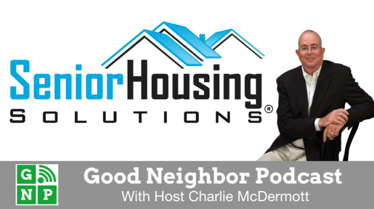 Good Neighbor Podcast with Senior Housing Solutions