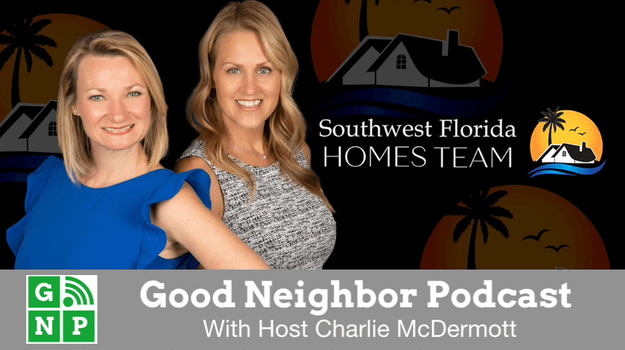 Good Neighbor Podcast with Coldwell Banker Realty | Southwest Florida Homes Team