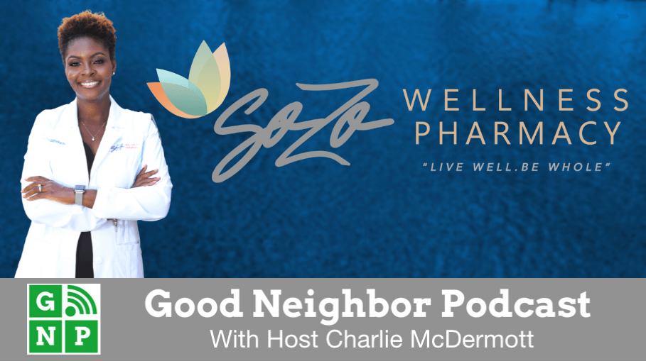 Good Neighbor Podcast with Sozo Wellness Pharmacy