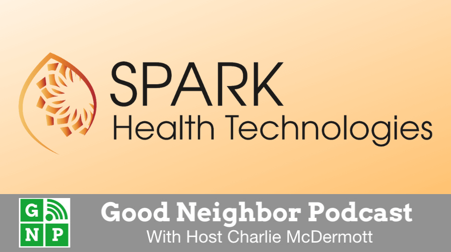 Good Neighbor Podcast with Spark Health