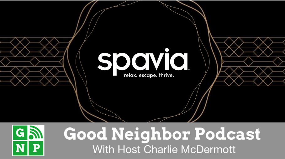 Good Neighbor Podcast with Spavia Day Spa