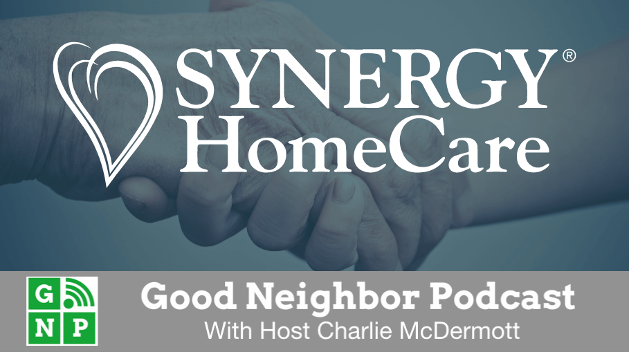 Good Neighbor Podcast with Synergy Home Care