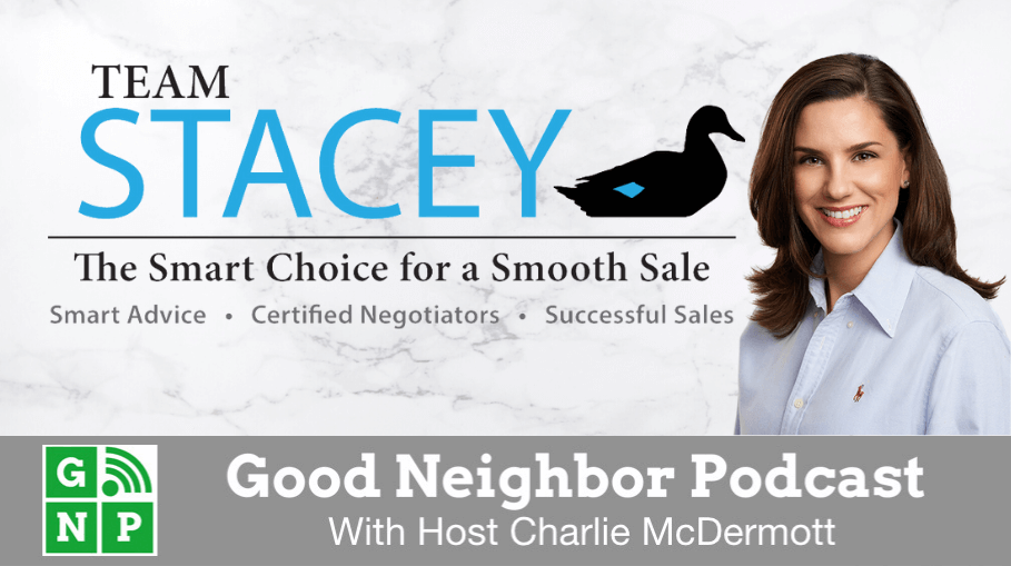 Good Neighbor Podcast with Team Stacey @ Royal Shell Real Estate