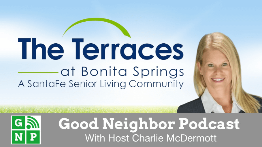 Good Neighbor Podcast with The Terraces at Bonita Springs