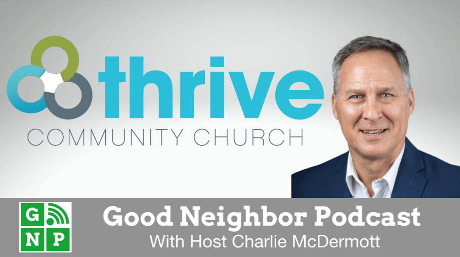 Good Neighbor Podcast with Thrive Community Church