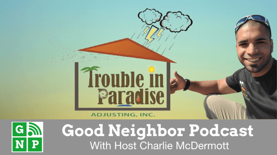 Good Neighbor Podcast with Trouble in Paradise