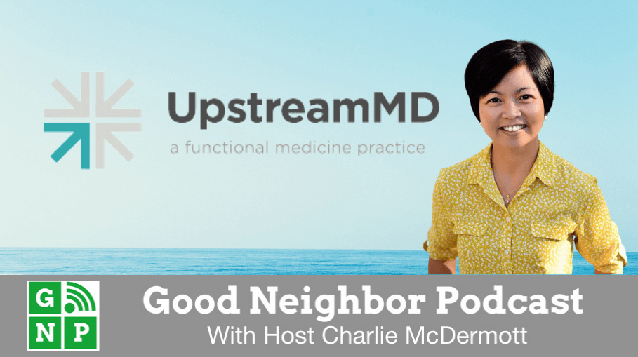 Good Neighbor Podcast with Upstream MD