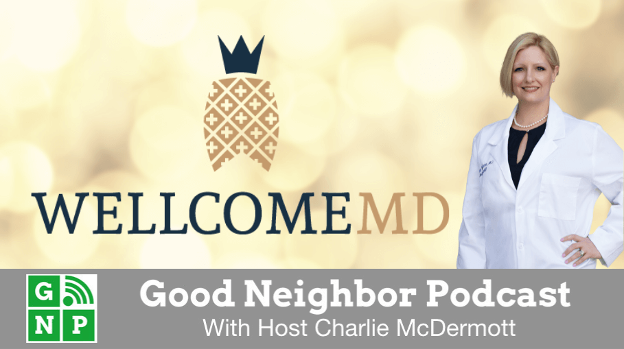 Good Neighbor Podcast with WellcomeMD