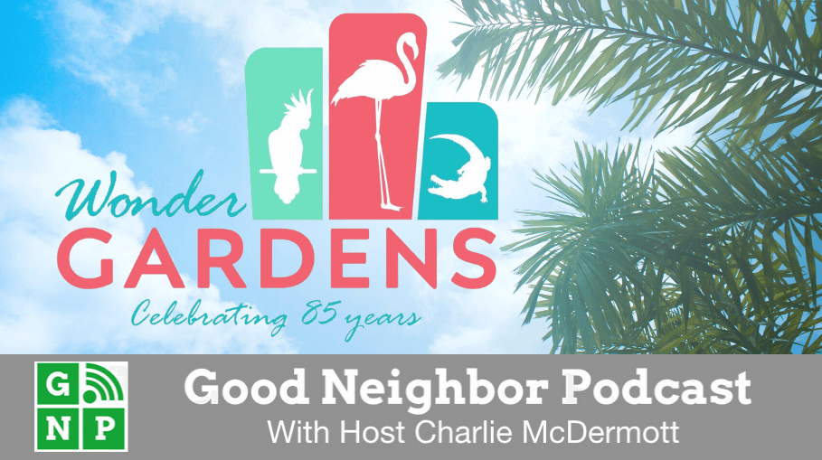 Good Neighbor Podcast with Wonder Gardens