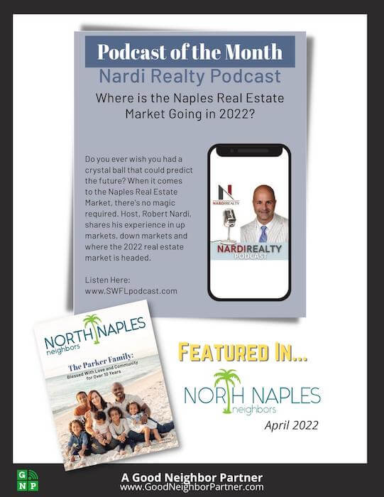 Nardi Realty | North Naples Neighbors | Featured Podcast - April 2022