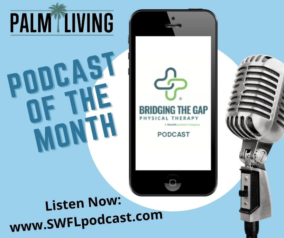 Bridging the Gap Physical Therapy - Podcast of the Month - March 2022